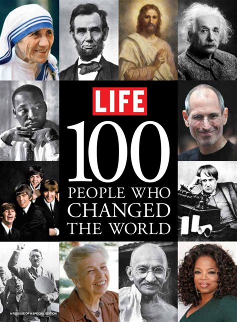 Lifes 100 People Who Changed The World Life