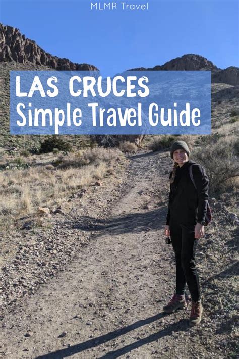 Las Cruces Travel Guide For Adventure And Simplicity New Mexico Mlmr Travel Travel Nevada