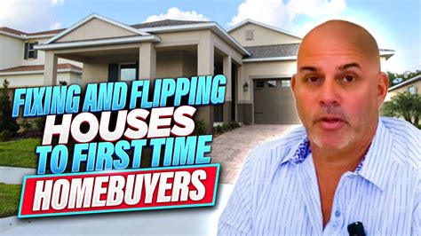 Fixing And Flipping Houses To First Time Homebuyers Youtube