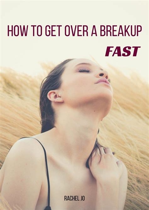 How To Get Over A Breakup Fast Breakup Get Over It Breakup Advice