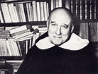 Vae Mihi Si Non Thomistizavero: Father Reginald Garrigou-Lagrange, O.P.