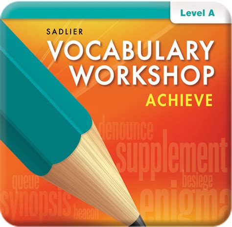 Vocabulary Workshop Grades 1 12 Overview Sadlier School