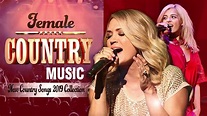 Top Female Country Music 2019 - Best Female Country Songs Of All Time ...