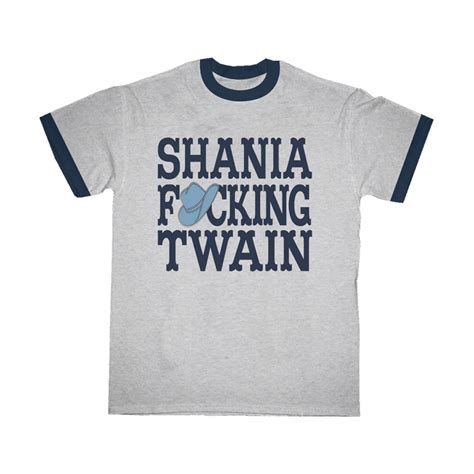 Shania Fcking Twain Tee Shania Twain Official Store