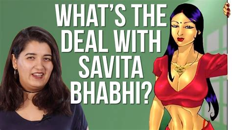 Why Is India Obsessed With Savita Bhabhi Buzzfeed India Youtube
