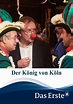 Der König von Köln - Stream: Jetzt Film online anschauen