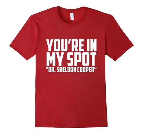 Youre In My Spot Or Sheldon Cooper T Shirt Art Artvinatee