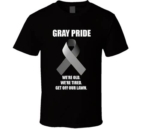 Gray Pride Funny T Shirt Unisex Novelty Fashion Clothing Glam Tee