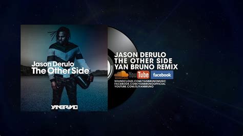 Jason Derulo The Other Side Yan Bruno Remix Youtube