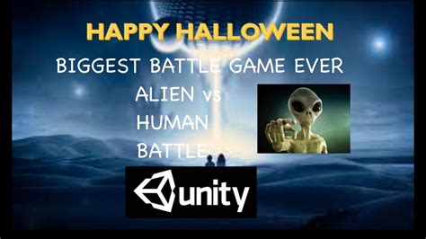 Play The Biggest Battle Ever Humans Vs Aliens Developed Using Unity