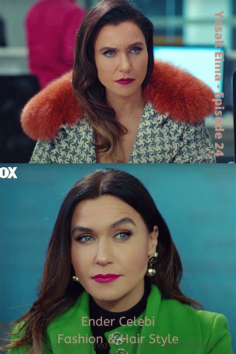 Styles From Yasak Elma Series Dizi Episode 24 Yasak Elma Fashion And