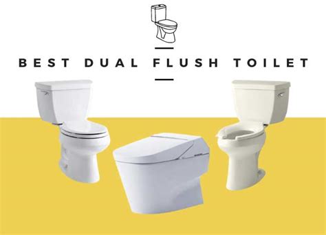 Best Dual Flush Toilet Reviews 2022 Most Popular 10 Toilets