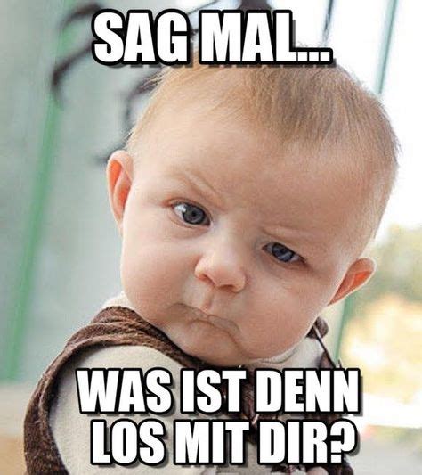Pin Von Traudel Schmitt Auf Sprüche Lustige Sprüche Baby Memes Und