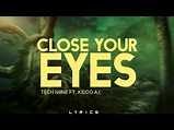 Tech N9ne - Close Your Eyes 「Lyrics」 - YouTube
