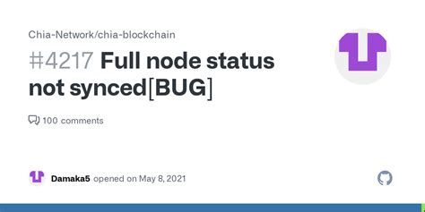 Full Node Status Not Synced Bug · Issue 4217 · Chia Networkchia