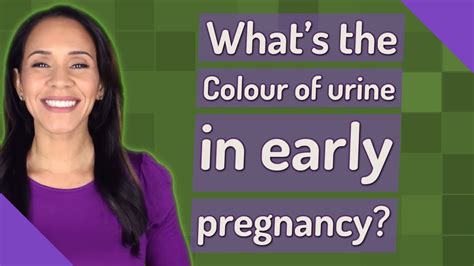 Whats The Colour Of Urine In Early Pregnancy Youtube