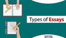 Main Types of Essays You Need to Know - Peachy Essay