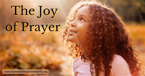 The Joy Of Prayer Brewster Baptist Church