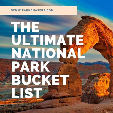 The Ultimate National Park Bucket List Park Chasers