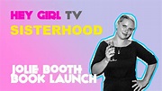 HEY GIRL TV chats to writer JOLIE BOOTH about her new book "SISTERHOOD ...