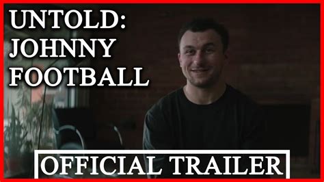 untold johnny football official trailer 2023 youtube