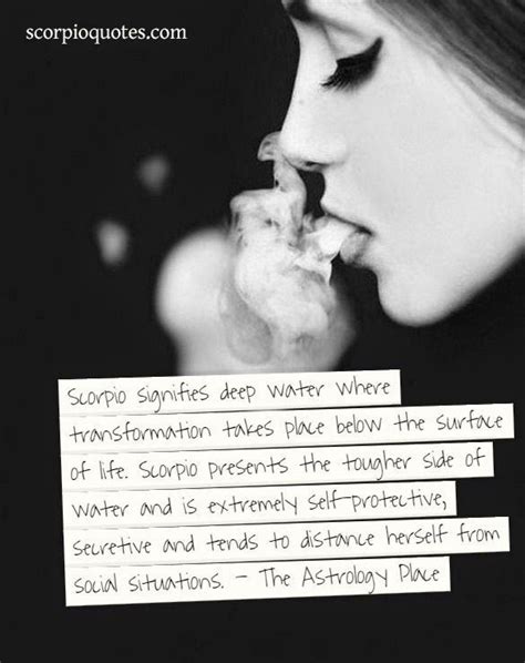 Scorpio woman is the best looking and perhaps most mystical of all the zodiacs. Scorpio: Deep Water | Scorpio Quotes