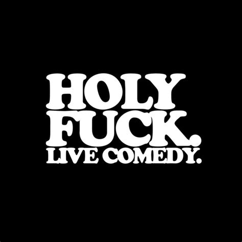 holy fuck live comedy compilation by various artists spotify