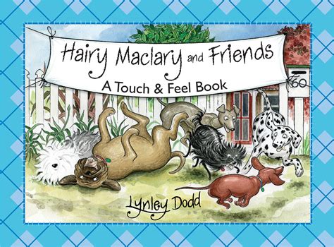 Hairy Maclary And Friends Touch And Feel Book By Lynley Dodd Penguin