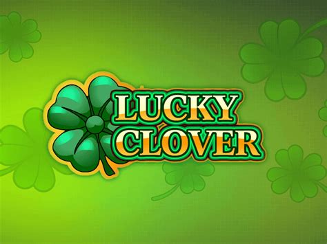 Lucky Clover Free Slot Machine Game Play To Win With Bonus Rounds