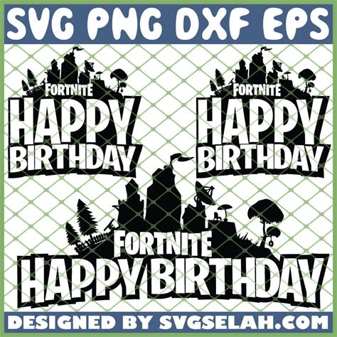 Happy Birthday Fortnite Svg Free Premium Svg File Images And Photos