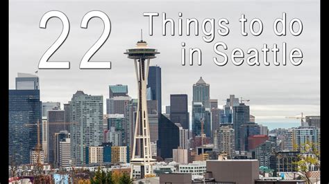 22 Things To Do In Seattle Washington