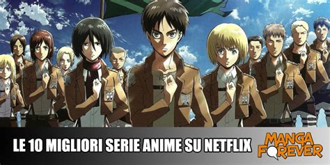 Le 10 Migliori Serie Anime Su Netflix