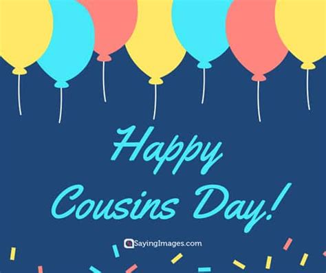 Happy Cousins Day Quotes And Greetings Sayingimages Com