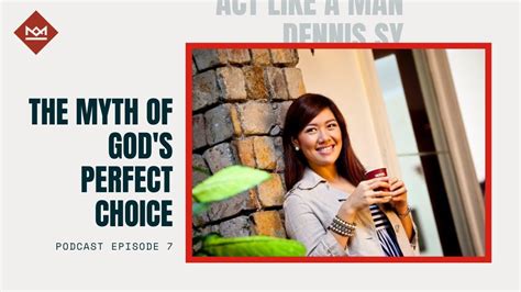 Podcast Ep 7 The Myth Of Gods Perfect Choice Youtube