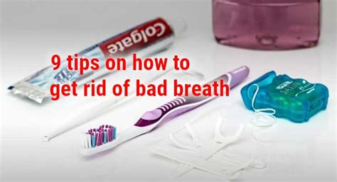 9 tips on how to get rid of bad breath
