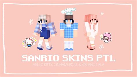 Making Minecraft Skins Sanrio Hello Kitty Cinnamoroll And Kiki And