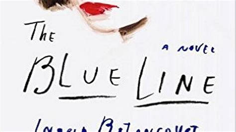 Review ‘the Blue Line By Ingrid Betancourt Miami Herald