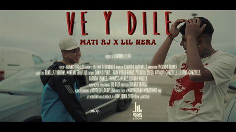 Mati Rj Lil Nera Ve Y Dile Videooficial Youtube