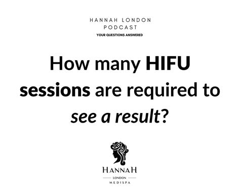 How Many Hifu Sessions Are Required To See A Results Hannah London