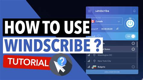 How To Use Windscribe Heres How To Use Windscribe On All Supported