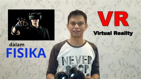 Apa Itu Virtual Reality Vr Belajar Fisika Gratis Bfg Youtube My XXX