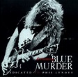 BLUE MURDER Screaming Blue Murder - Dedicated to Phil Lynott reviews