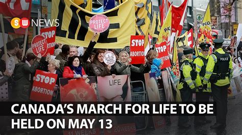 Canadas March For Life To Be Held On May 13 Sw News 240 Youtube