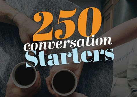 250 Good Conversation Starters For Any Social Situation Parade