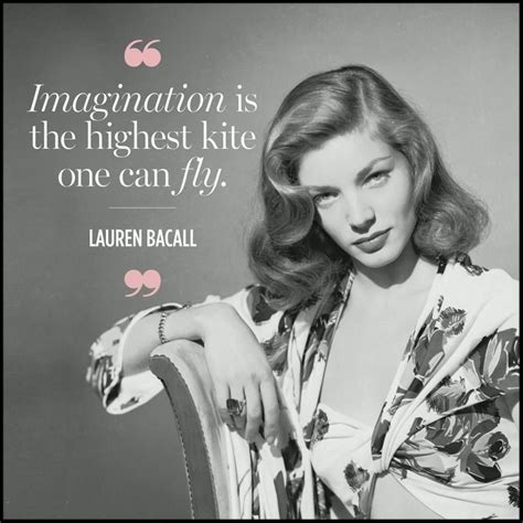 Lauren Becall Inspirational Quote Lauren Bacall Lauren Words Of Comfort