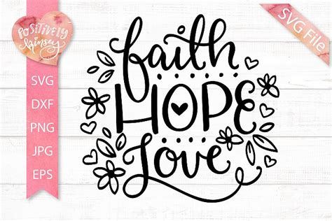 Faith Hope Love Svg Inspirational Svg Christian Svg File