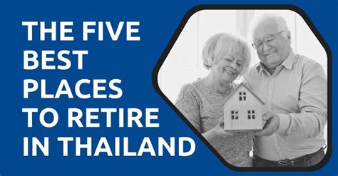 The Five Best Places To Retire In Thailand Best Places To Retire
