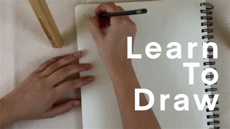 Learn To Draw Sketching Basics For Beginners Youtube