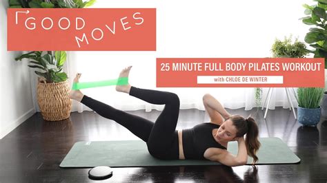 25 Minute Full Body Pilates Workout Good Moves Wellgood Youtube