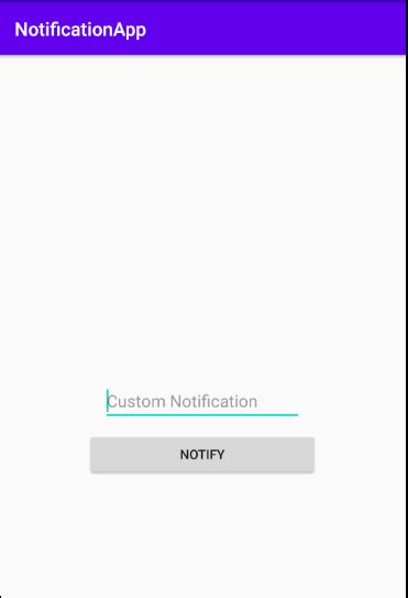 Create A Custom Notification With Custom Message In Android Codebun